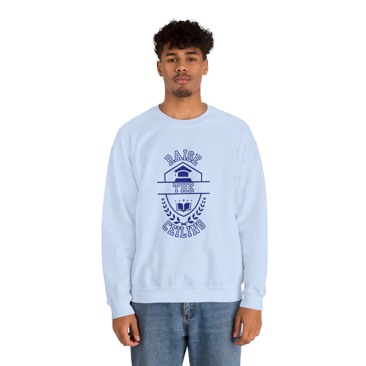 Raise the Ceiling Crewneck Sweatshirt