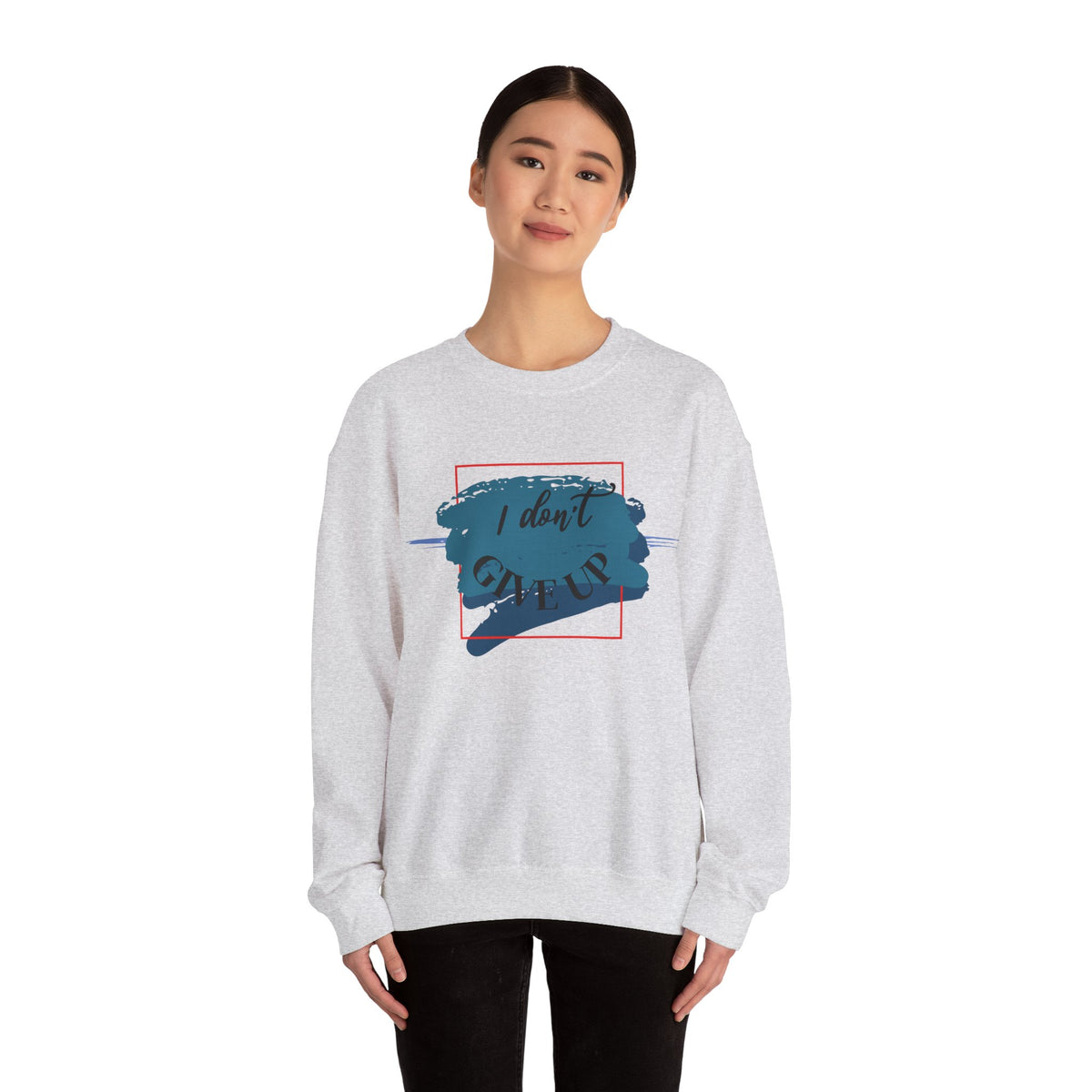 Don't Give Up Crewneck Sweatshirt