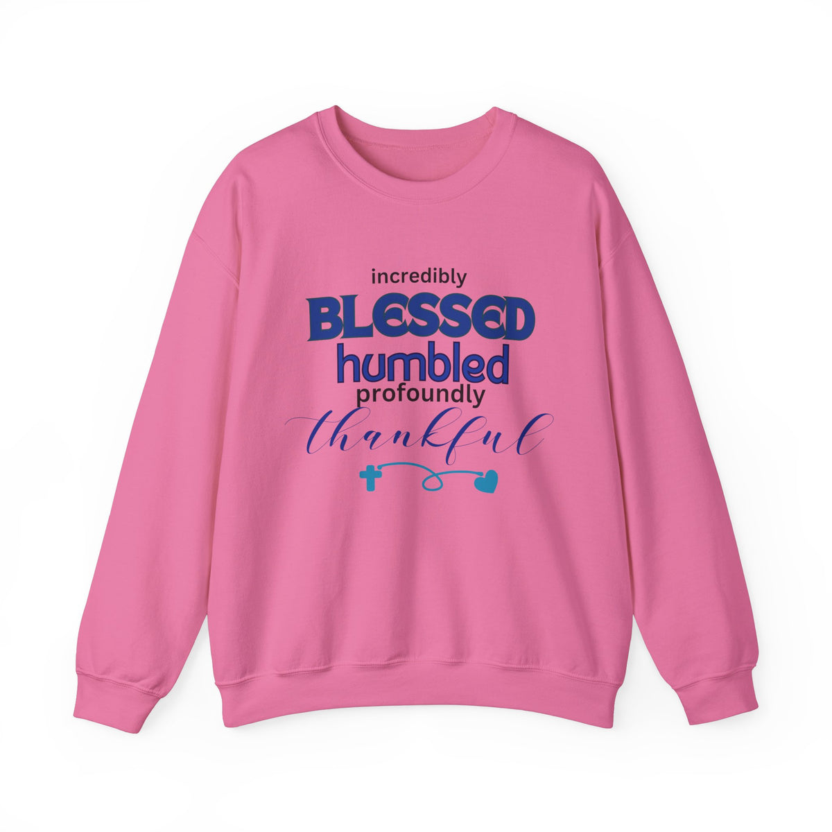 Blessed Humbled Thankful Crewneck Sweatshirt