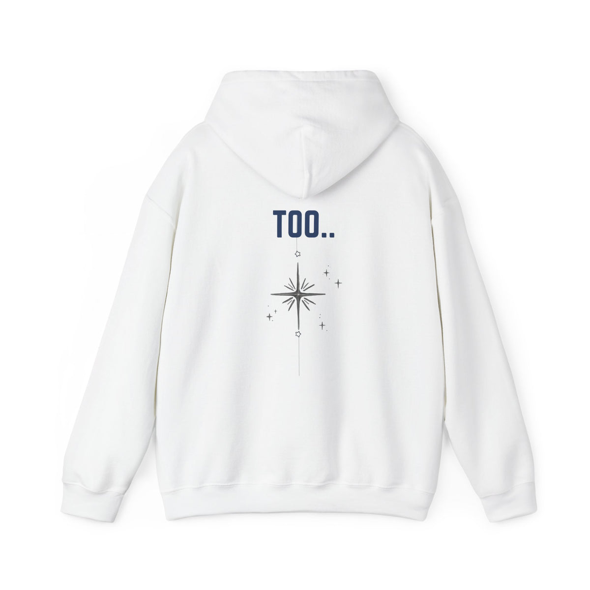 Hoodie — "Happiness Includes You Too" Minimal Star Graphic
