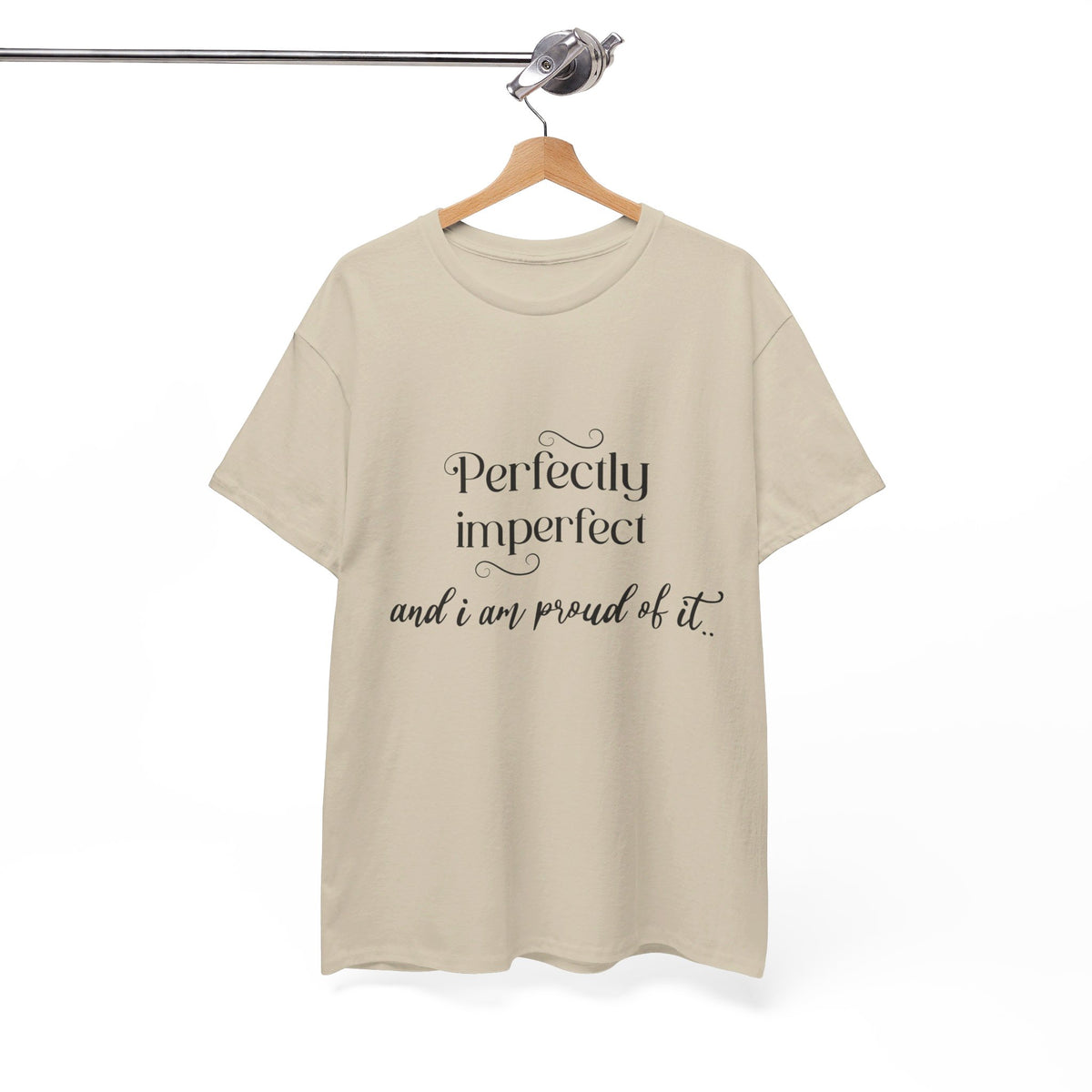 Imperfectly Perfect and Proud of it Tshirt