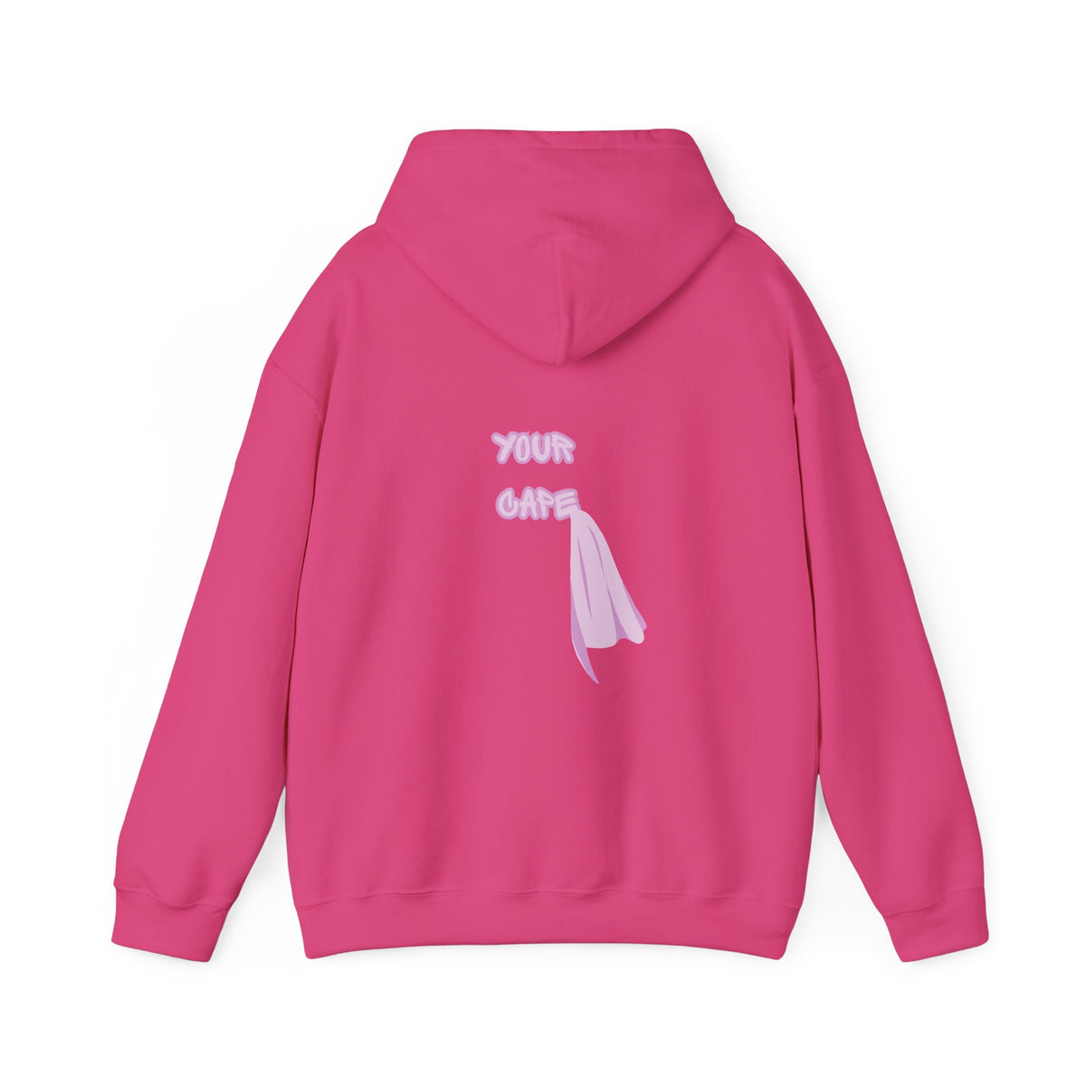 You Are Allowed to Put Down Your Cape Hoodie