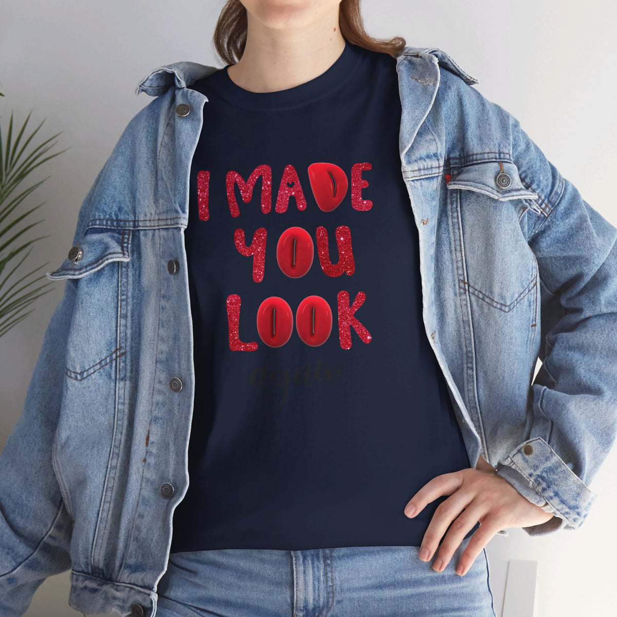 I Made You Look Again Tshirt