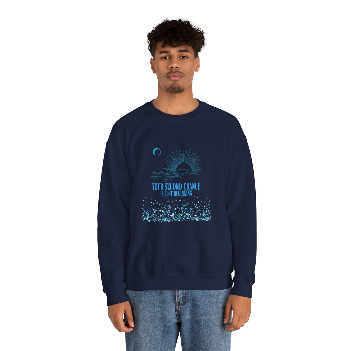 Crewneck Sweatshirt - "Your Second Chance Is Just Beginning" Inspirational Sun & Moon Design