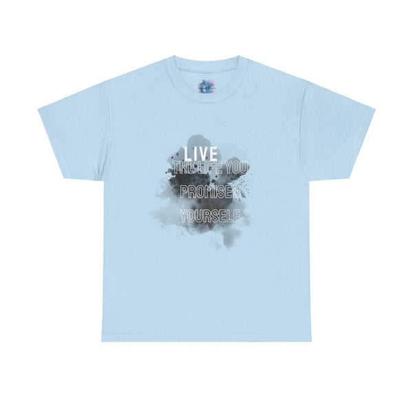 Live the Life Tshirt