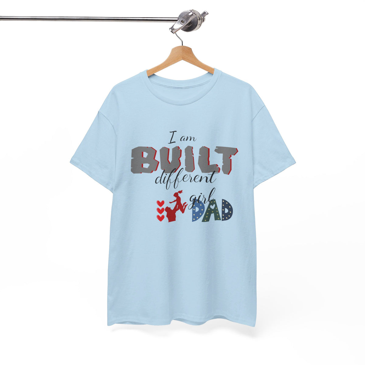 "I Am Built Different" Girl Dad T-shirt