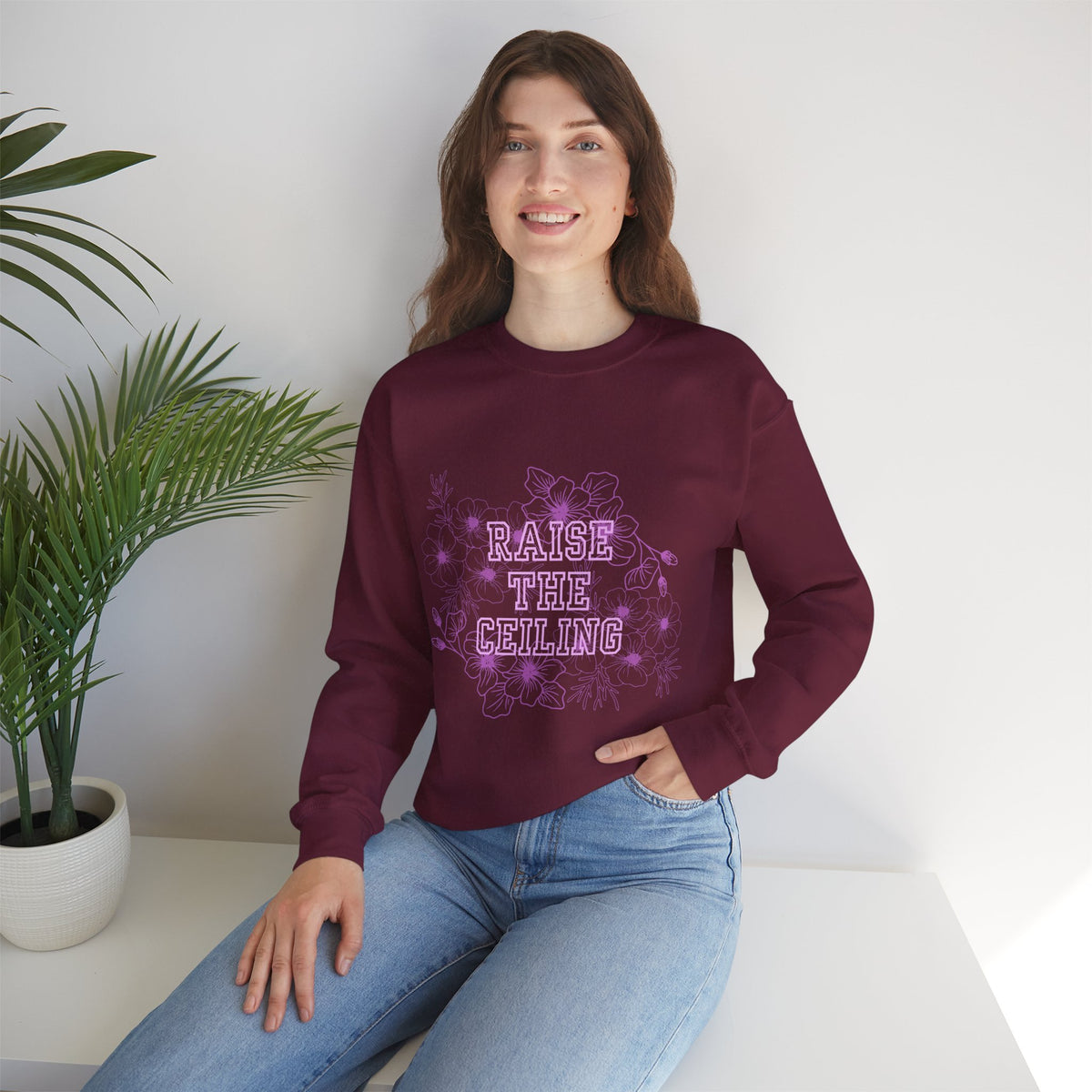 Crewneck Sweatshirt — "Raise the Ceiling" Floral Graphic