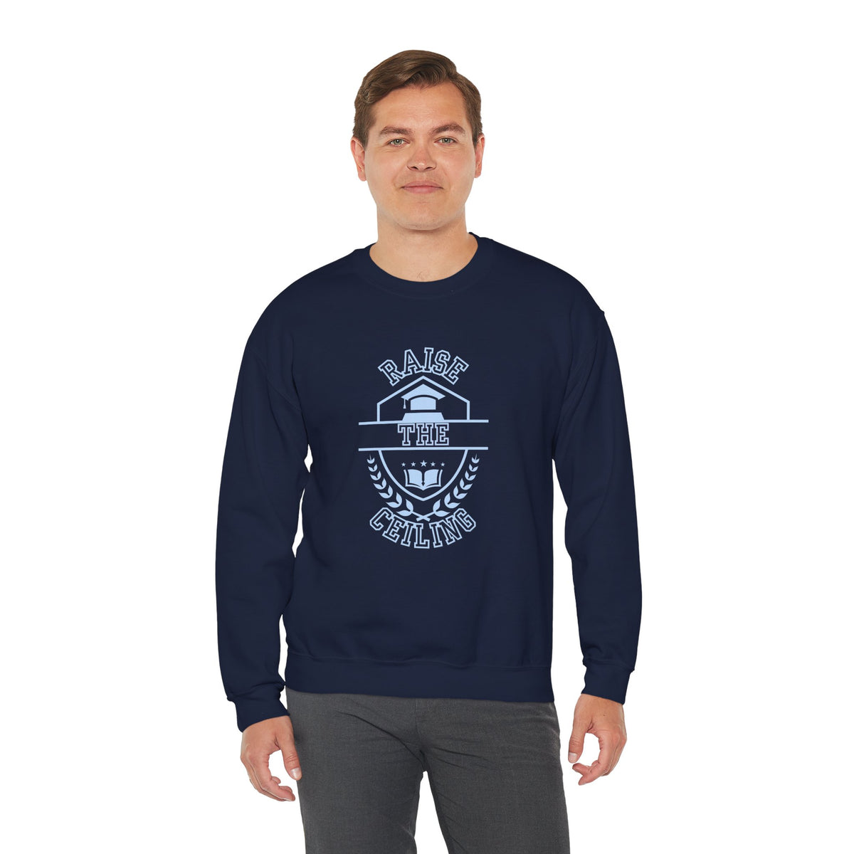 Raise the Ceiling Crewneck Sweatshirt