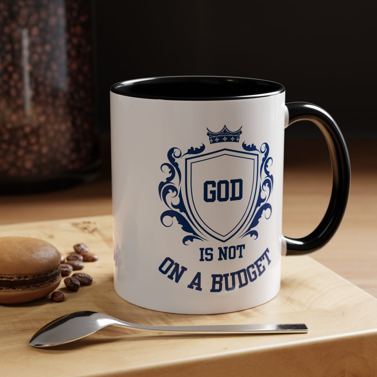 Coffee Mug — "God Is Not On A Budget" Inspirational Accent Mug