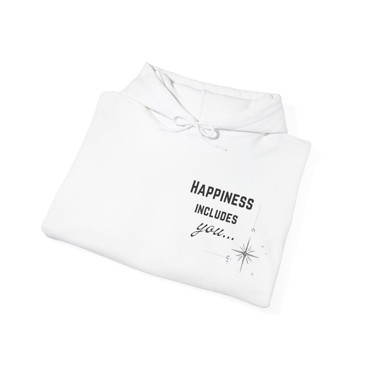 Hoodie — "Happiness Includes You Too" Minimal Star Graphic