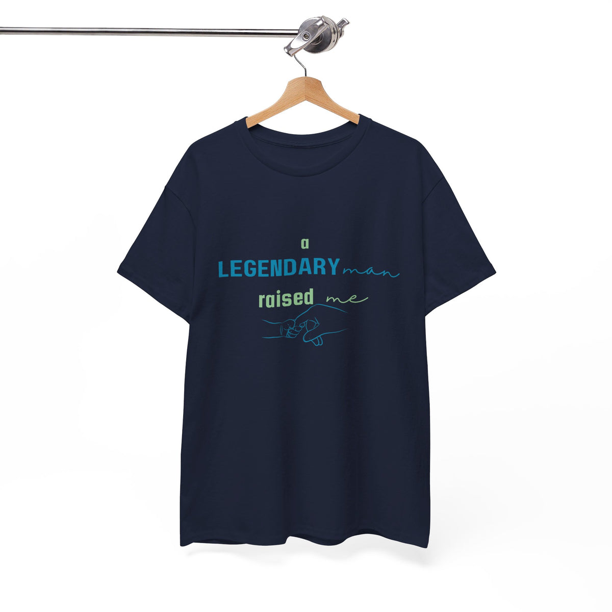 Legendary Man Raised Me Tshirt