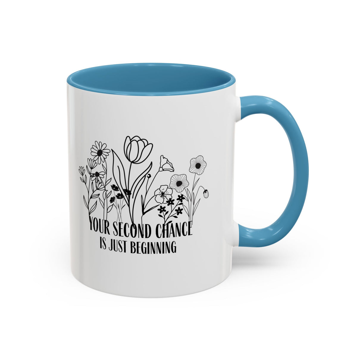 Inspirational Floral Coffee Mug — "Your Second Chance Is Just Beginning"