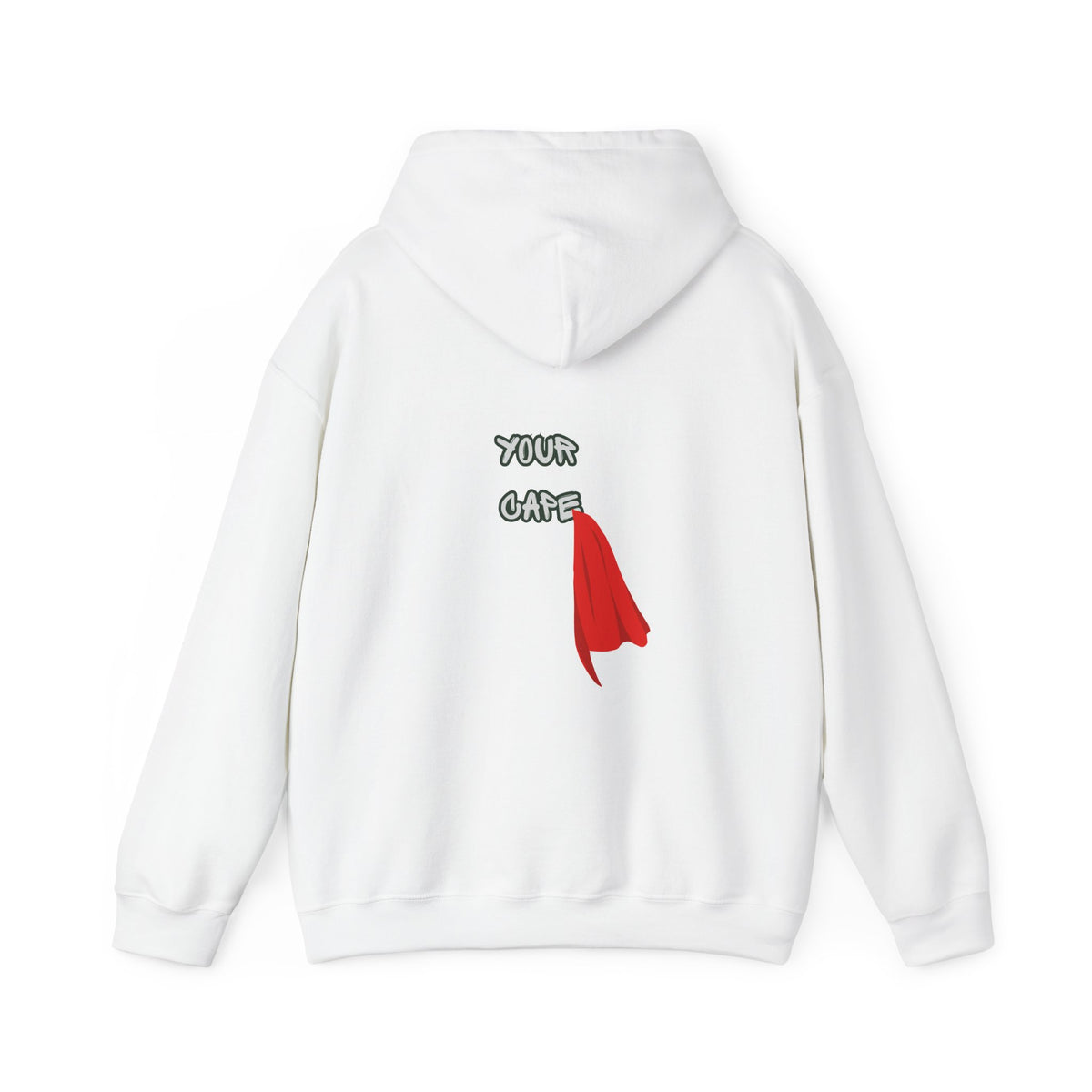 You Are Allowed to Put Down Your Cape Hoodie