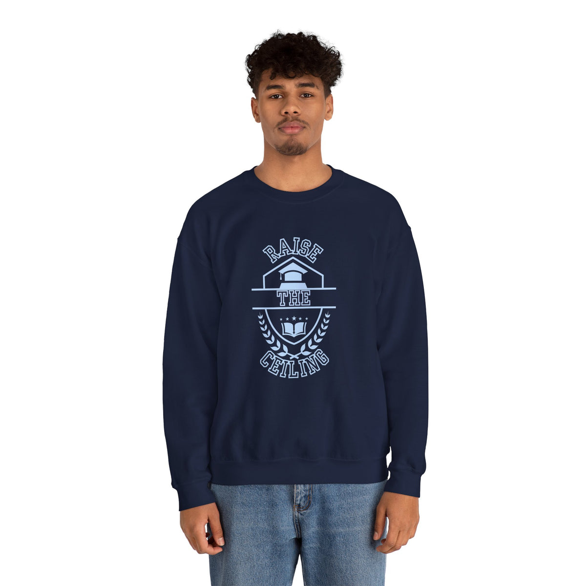 Raise the Ceiling Crewneck Sweatshirt
