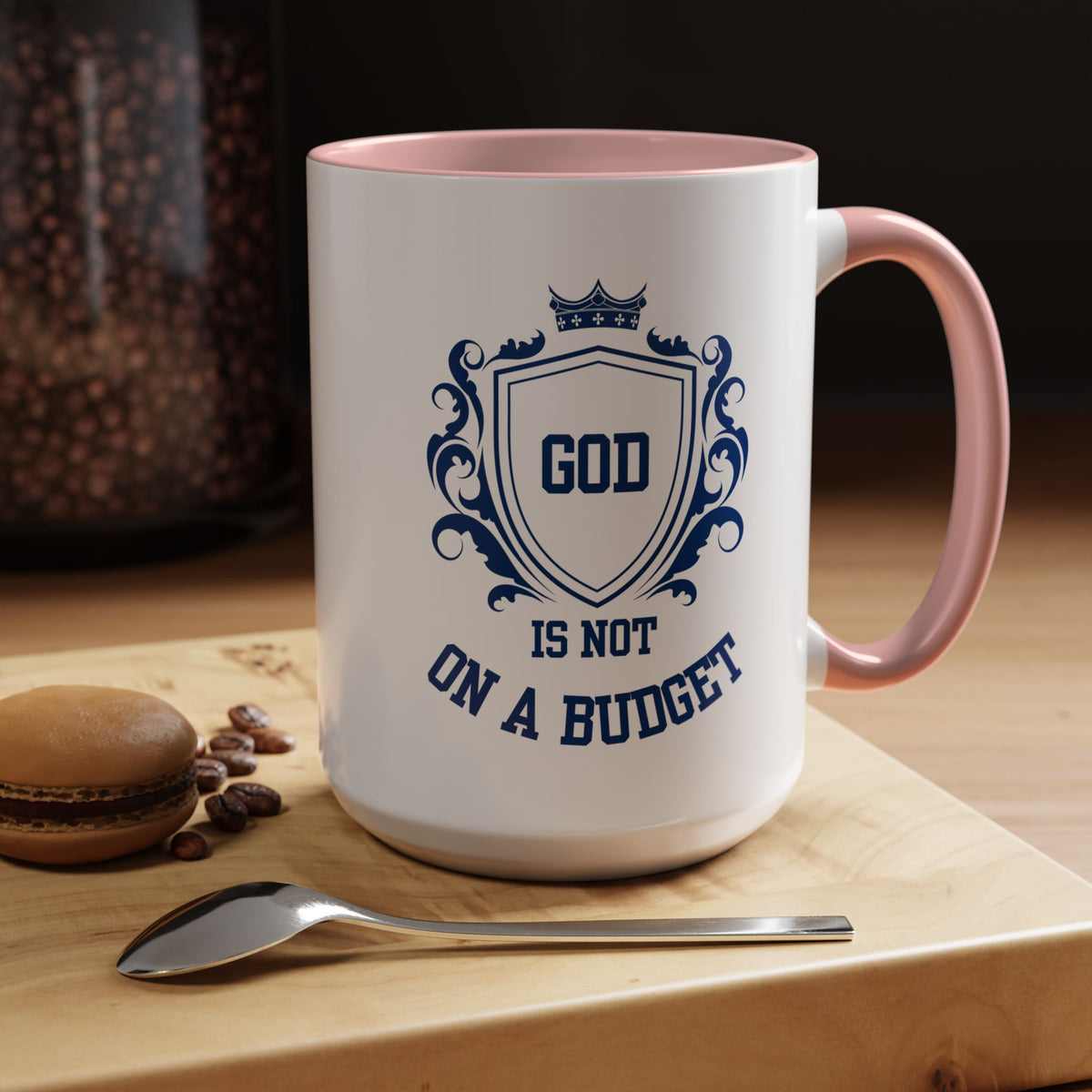 Coffee Mug — "God Is Not On A Budget" Inspirational Accent Mug